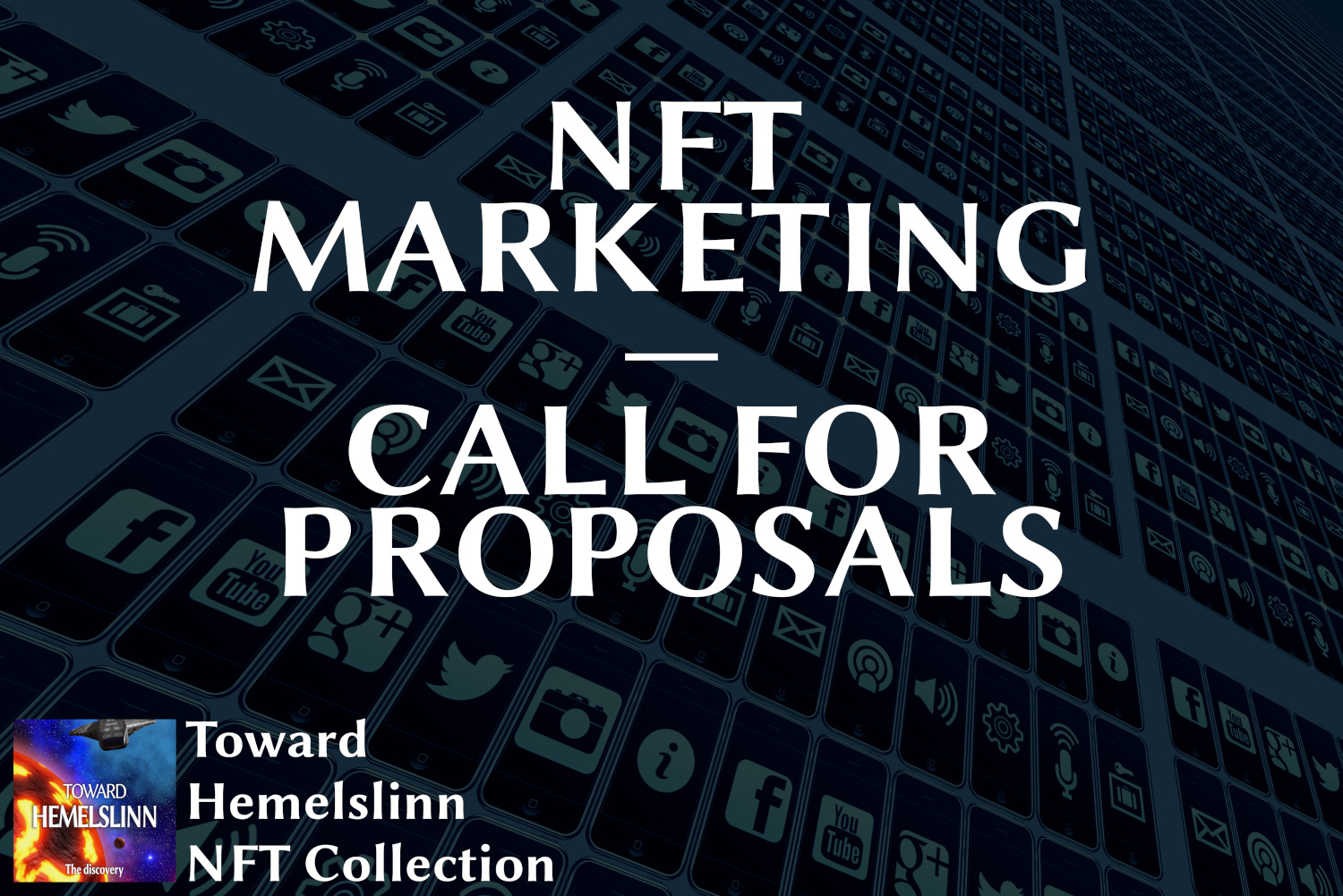 Toward Hemelslinnn NFT Call To Proposals